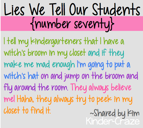 funny lies kindergarten teachers tell their students