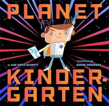 Planet Kindergarten cover - Perfect Books for Back to School