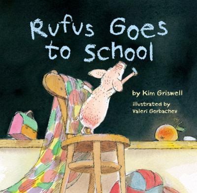 Rufus Goes to School book cover - perfect books for Back to School