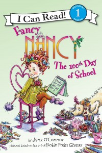 Fancy Nancy and the 100th Day of School