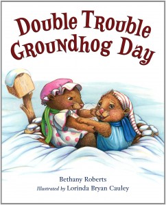 Double Trouble Groundhog Day by Bethany Roberts