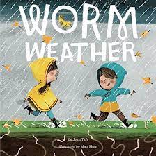 Worm Weather is a fun book for talking about spring weather