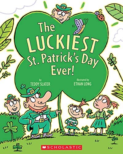 The Luckiest St. Patrick's Day ever picture book for kids
