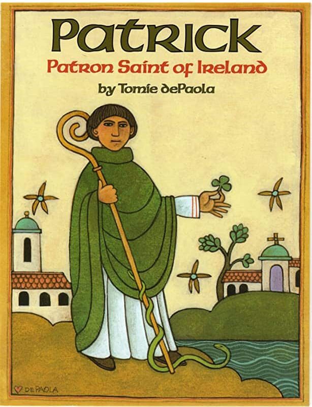 Patrick Patron Saint of Ireland picture book - a great nonfiction book for St. Patrick's day learning